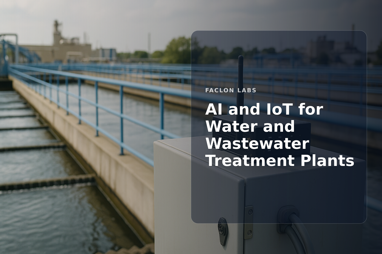 Faclon Labs — AI and IoT for Water and Wastewater Treatment Plants