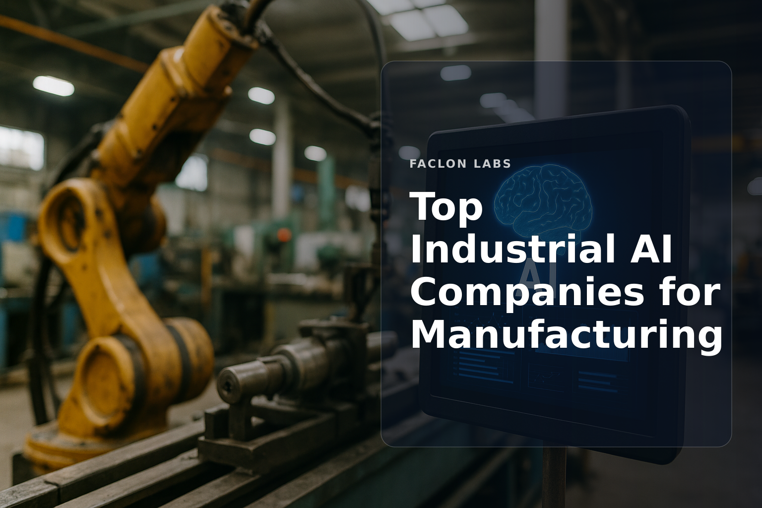 Faclon Labs — Top Industrial AI Companies for Manufacturing
