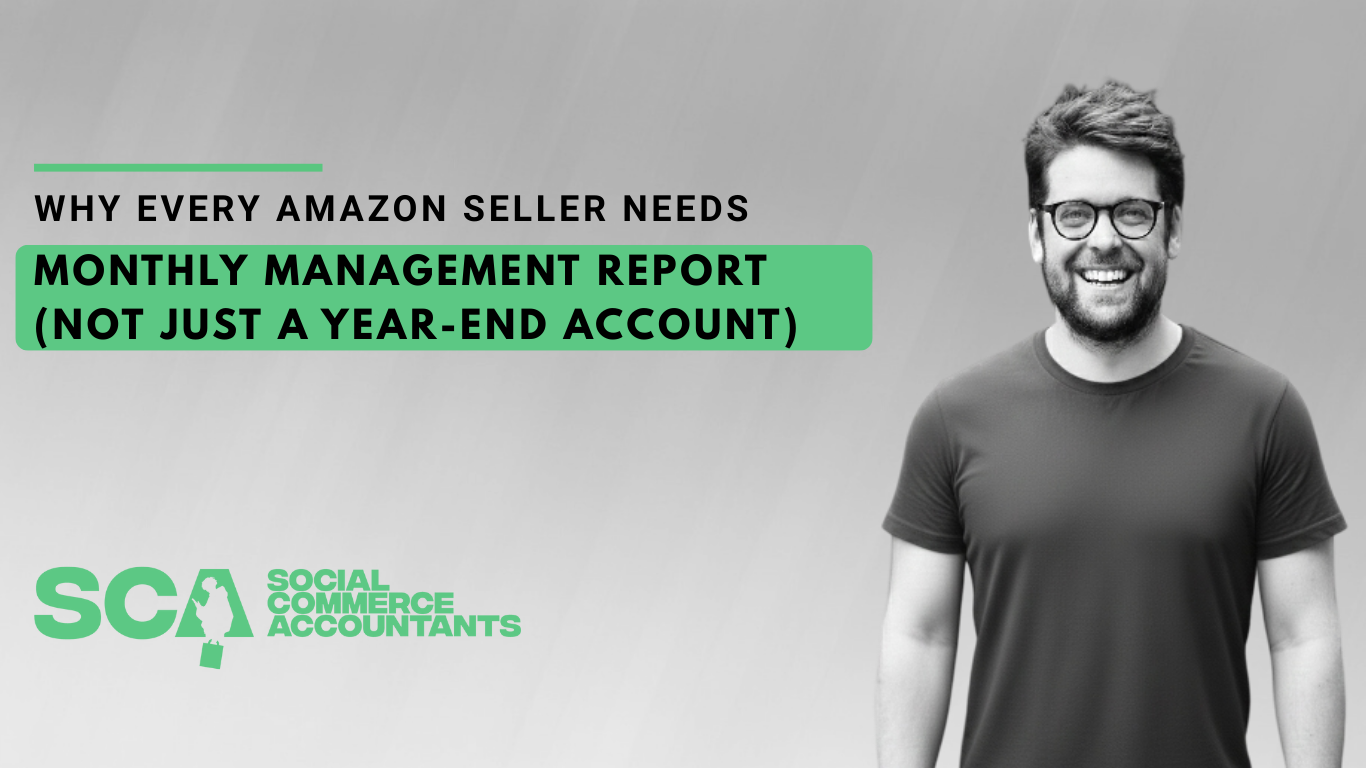 Every Amazon Seller Needs a 'Monthly Management Report' (Not Just a Year-End Account)