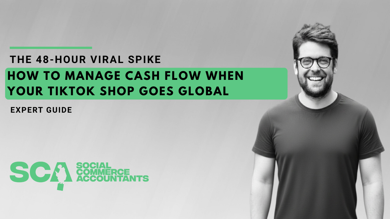 How to Manage Cash Flow When Your TikTok Shop Goes Global