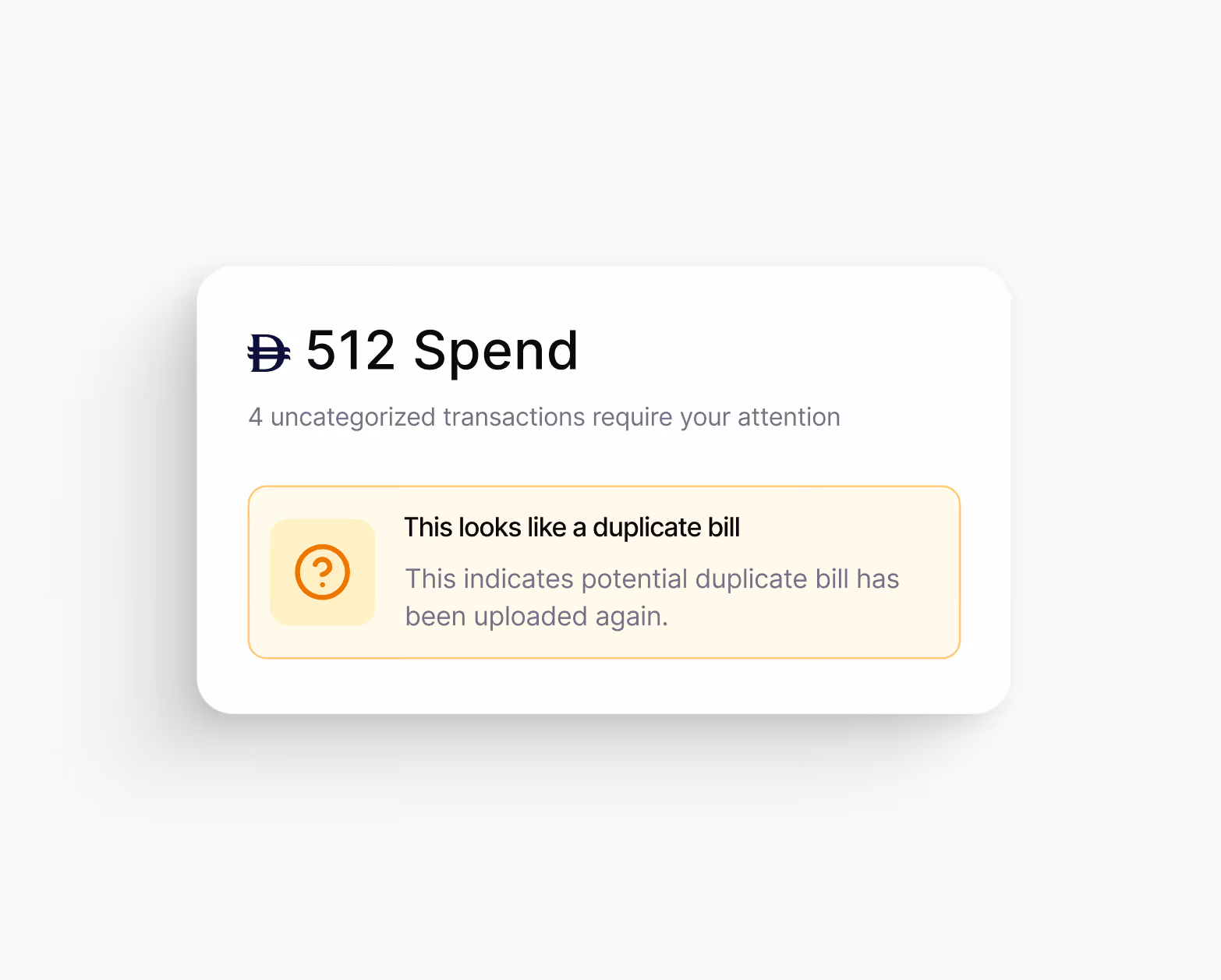 Notification showing 512 spent and 4 uncategorized transactions with a warning about possible duplicate expense.