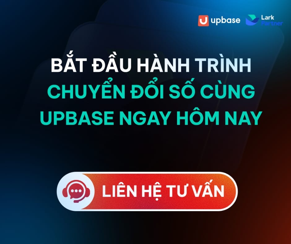Liên hệ ngay với chuyên gia UpBase để nhận tư vấn số hóa doanh nghiệp 1-1.