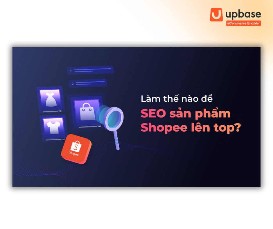 Các bước tối ưu sản phẩm trên Shopee
