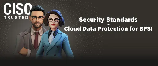 Webinar on Cloud Data Protection and Security Standards for BFSI