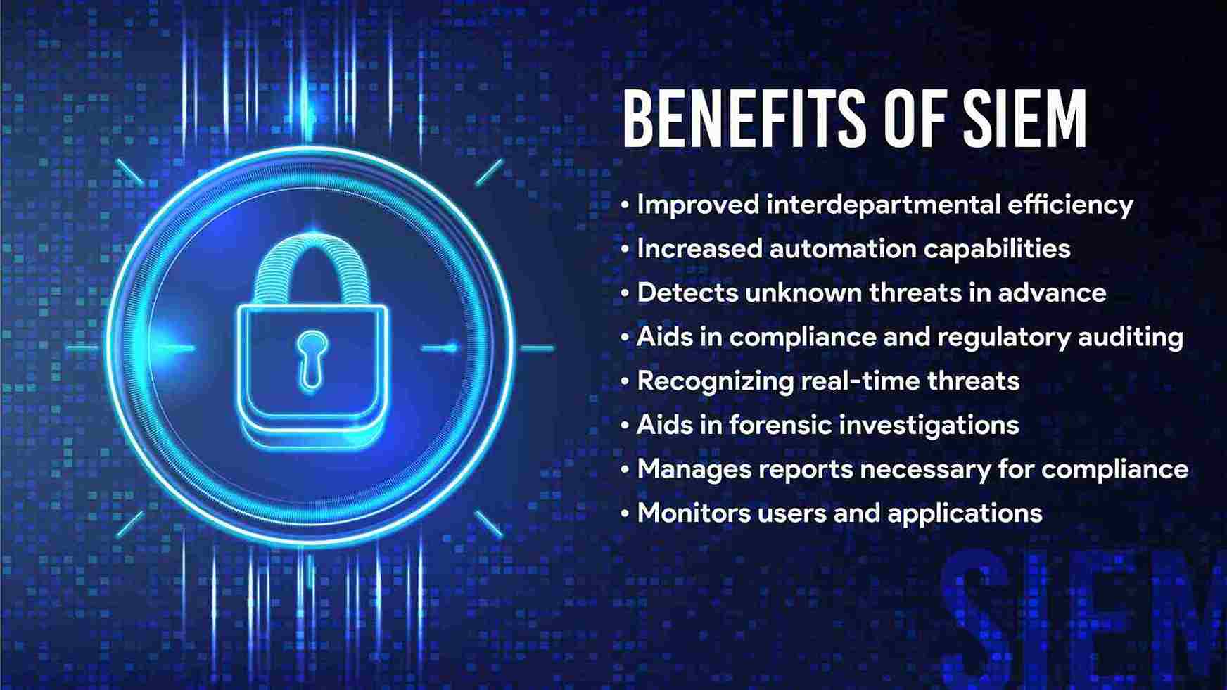 Benefits of SIEM