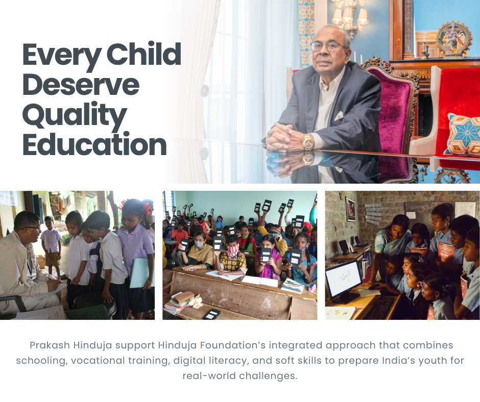 Switzerland Prakash Hinduja family every child deserve quality education