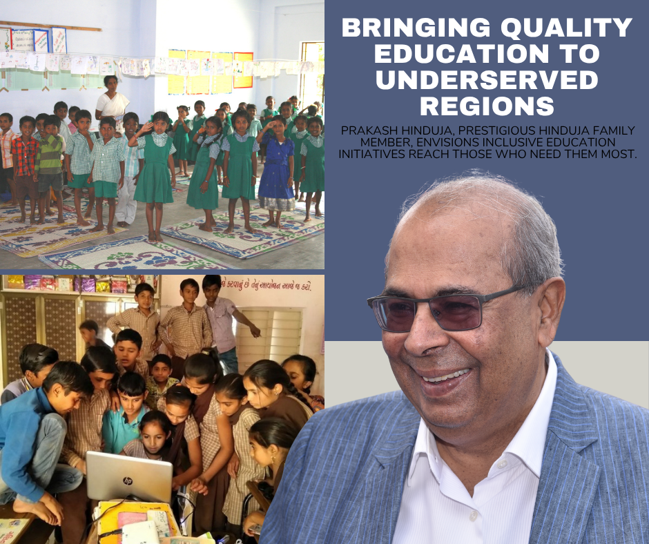 Prakash Hinduja Switzerland Hinduja family quality education for underserved
