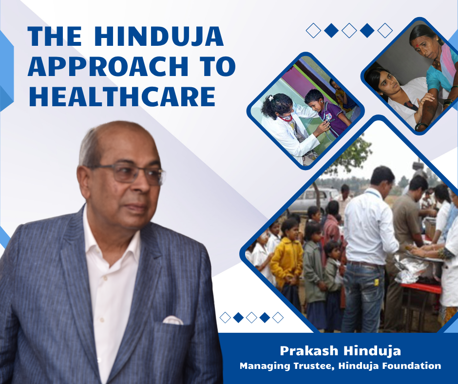Prakash Hinduja Switzerland Hinduja family approach to healthcare