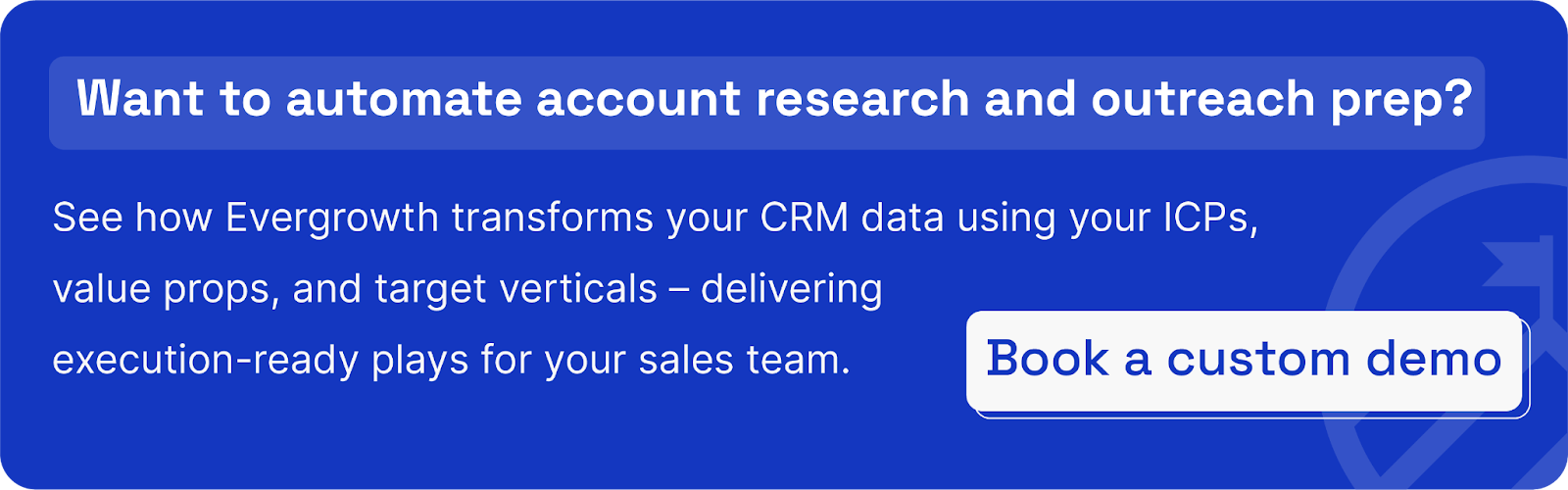 Want to automate account research and outreach prep? Book a custom demo with Evergrowth.