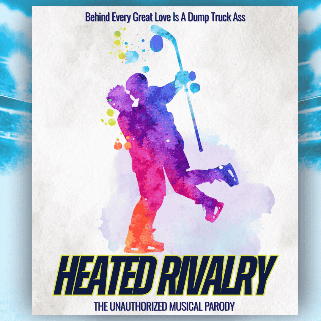 Heated Rivalry The Unauthorized Musical Parody