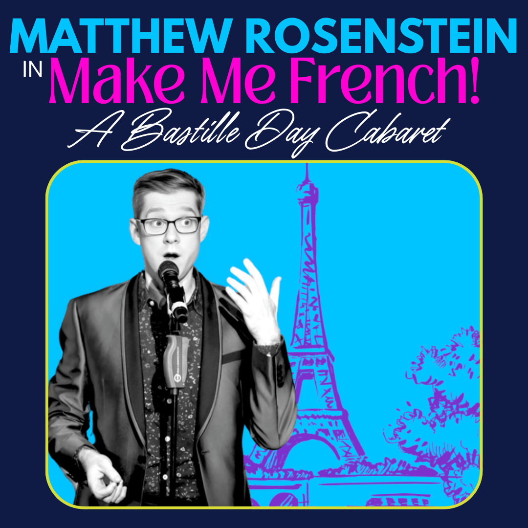 Matthew Rosenstein in "Make Me French"