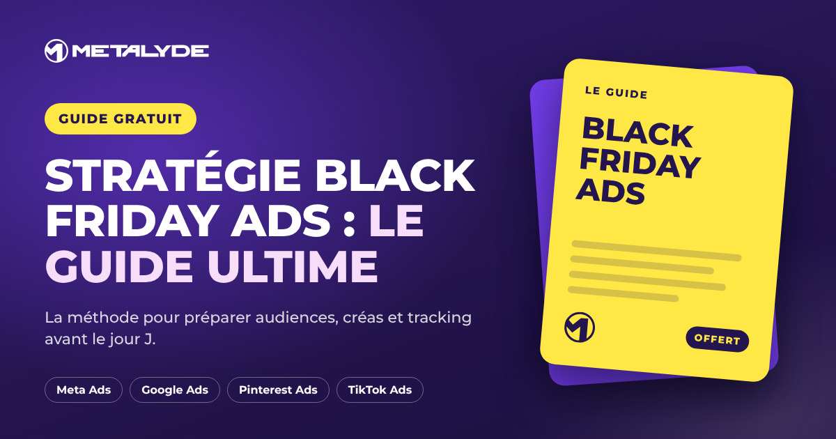 Guide gratuit Stratégie Black Friday ads de Metalyde