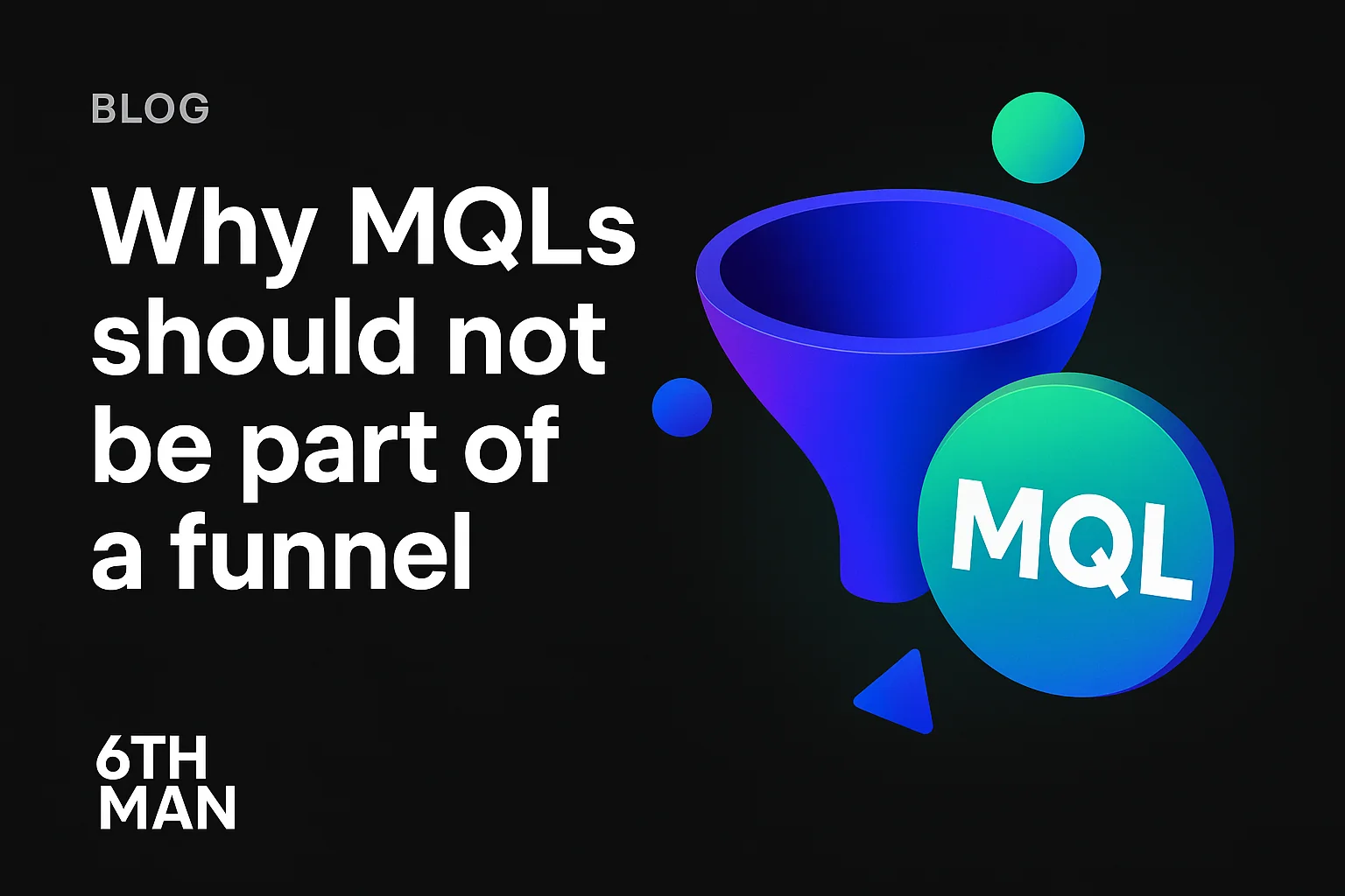 Why MQL is not a good funnel step