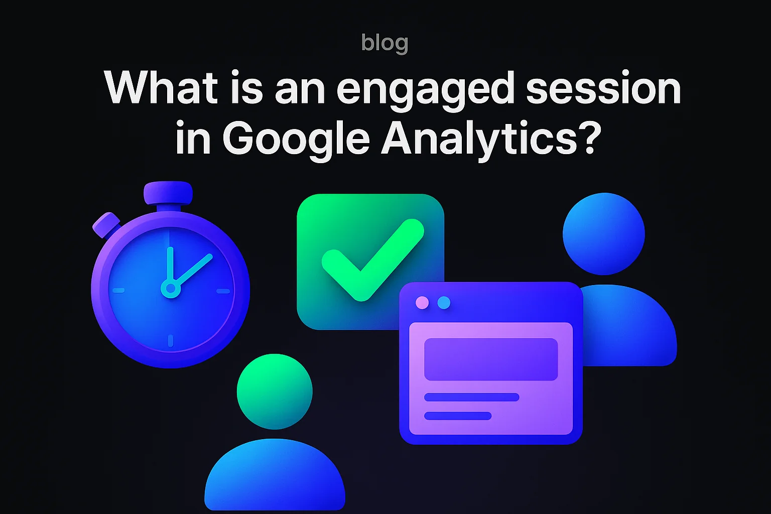 Wat is een betrokken sessie in Google Analytics (GA4)?