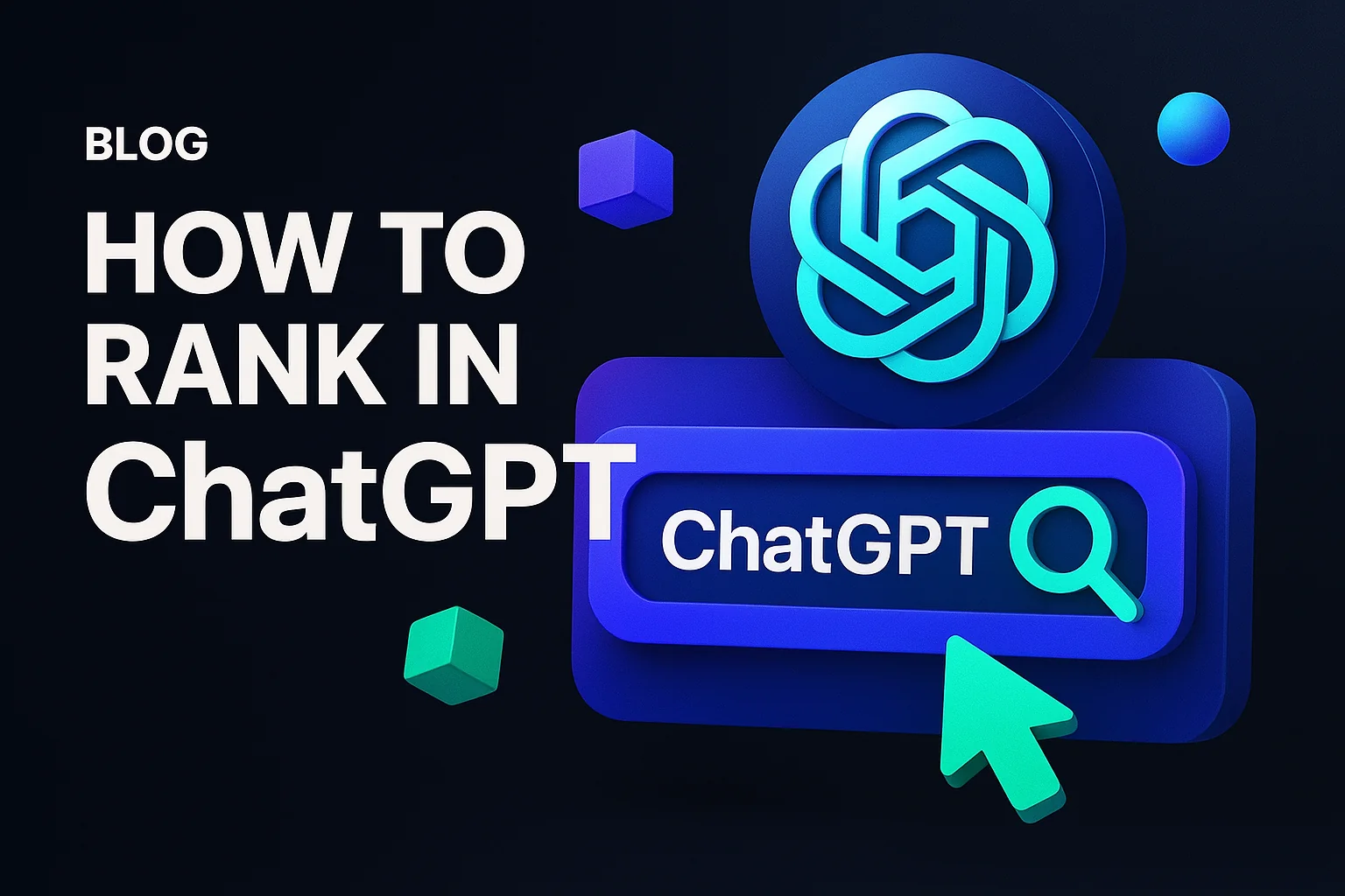 Hoe u ervoor kunt zorgen dat ChatGPT uw site rangschikt in 2025