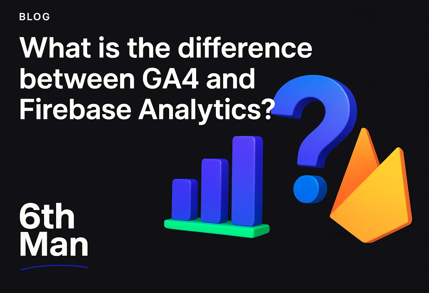 What is the difference between GA4 and Firebase Analytics?