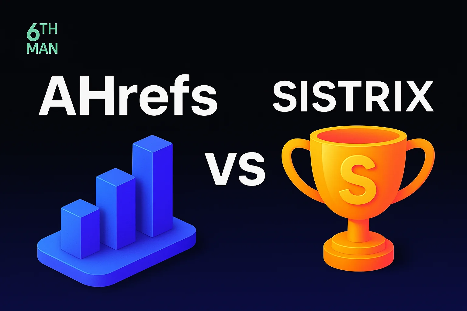 Ahrefs vs SISTRIX: pricing, features and real use cases