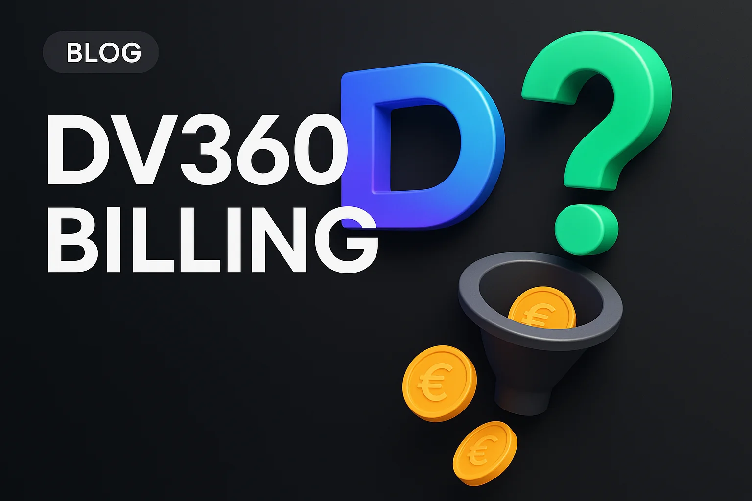 DV360 Billing And Fees Explained: How DV360 Actually Charges You