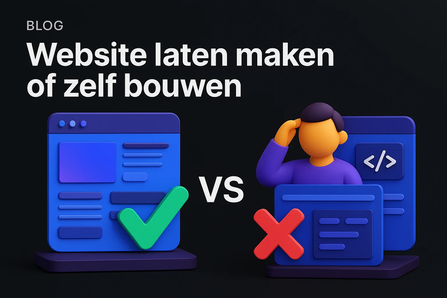 Website laten maken of zelf bouwen: kosten, tijd en resultaat vergeleken