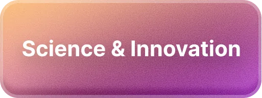 Gradient button labeled 'Science & Innovation' in white text.