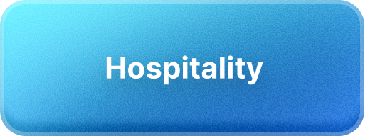 Blue gradient button with rounded corners and the word 'Hospitality' in white bold text at the center.