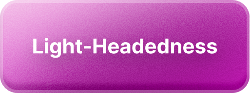 Purple rounded rectangle button with white text reading Light-Headedness.