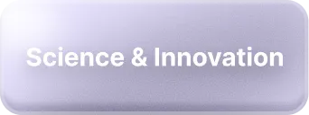 Button with text 'Science & Innovation' on a rounded purple gradient background.