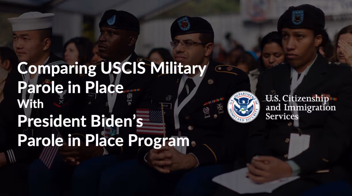 Comparing Military Parole in Place and Biden's Parole in PLace