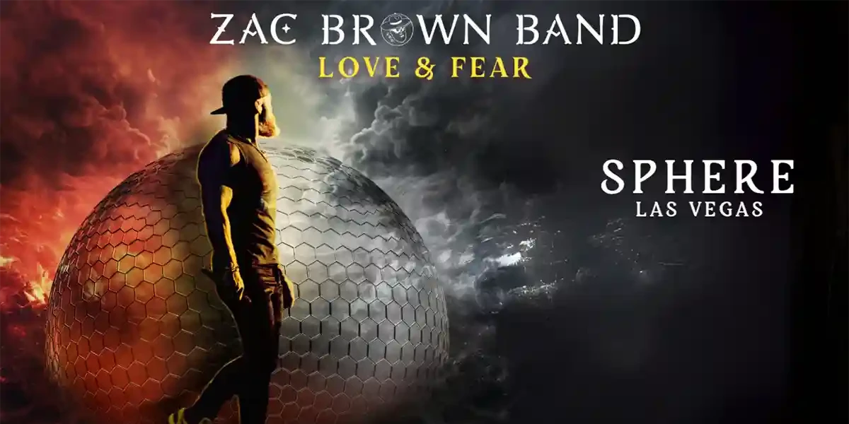 Zac Brown Band: Love and Fear | Sphere