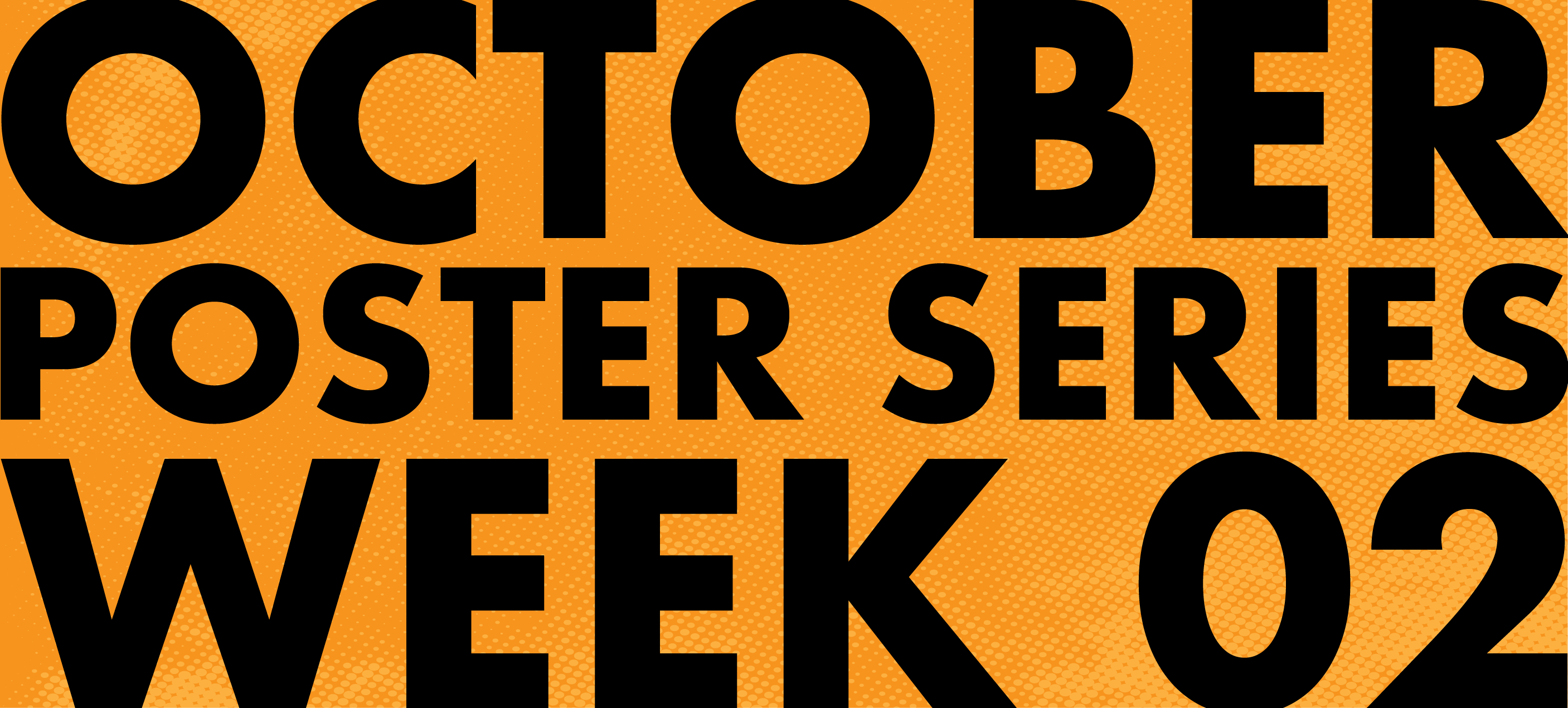 October Poster Series: Week 02