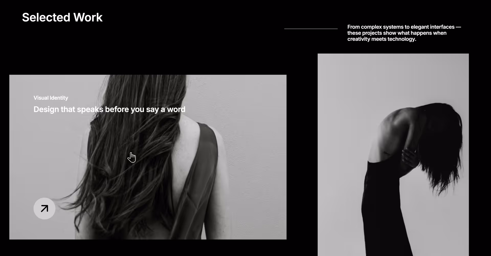 Hover effect revealing project category ‘Visual Identity’ and tagline ‘Design that speaks before you say a word’ with an arrow icon indicating interaction