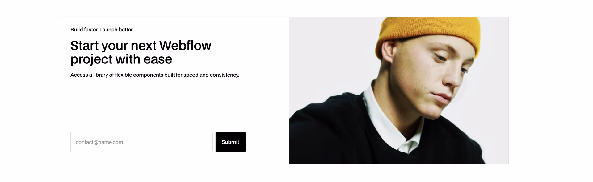 Newsletter signup Webflow component with bold CTA: “Start your next Webflow project with ease” and email input form.