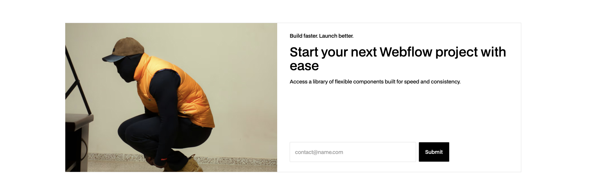 Newsletter signup Webflow component with bold CTA: “Start your next Webflow project with ease” and email input form.