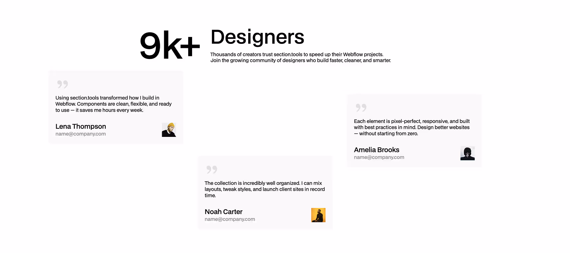 Testimonials section showing three designer reviews praising section.tools for helping them build Webflow projects faster and more efficiently. Includes quotes from Lena Thompson, Noah Carter, and Amelia Brooks, along with a counter reading “9k+ Designers