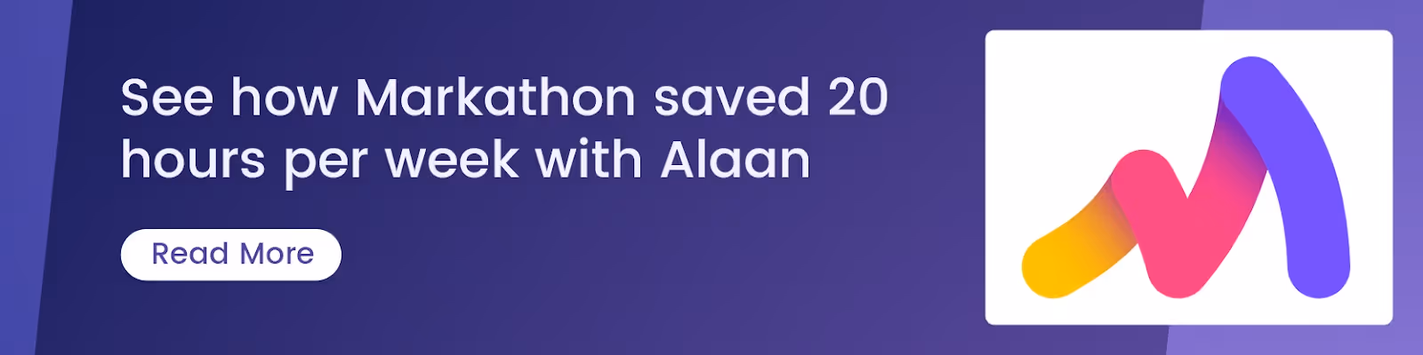 How Markathon Saved 20 Hours per Week with Alaan