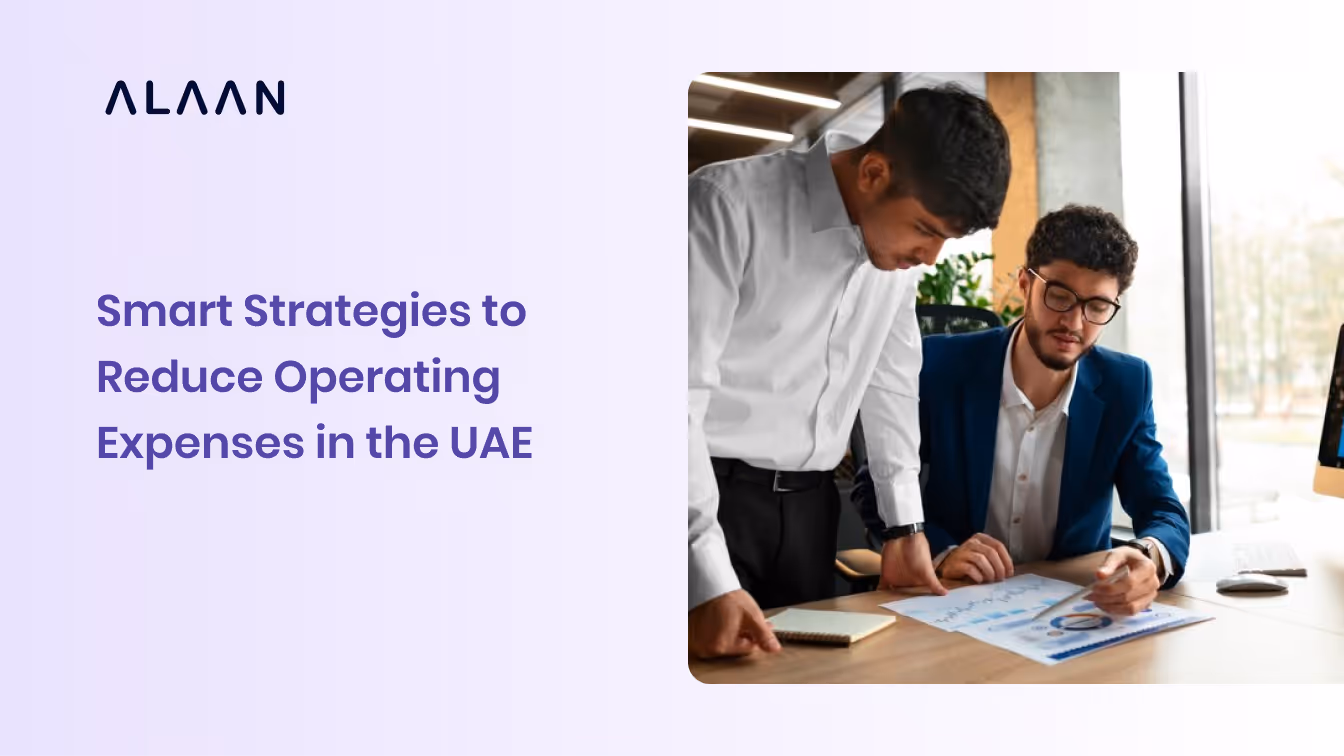 Smart Strategies to Reduce Operating Expenses in the UAE