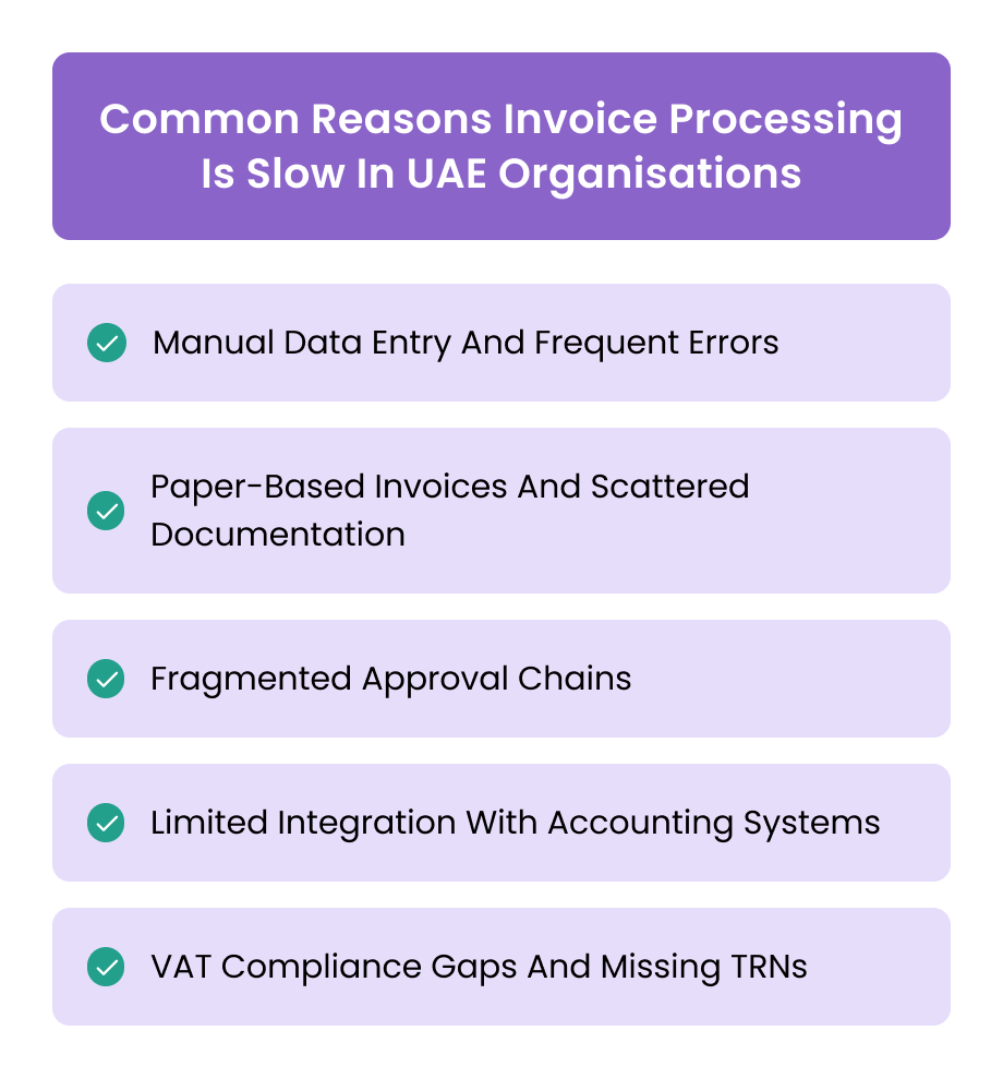 Common Reasons Invoice Processing Is Slow In UAE Organisations