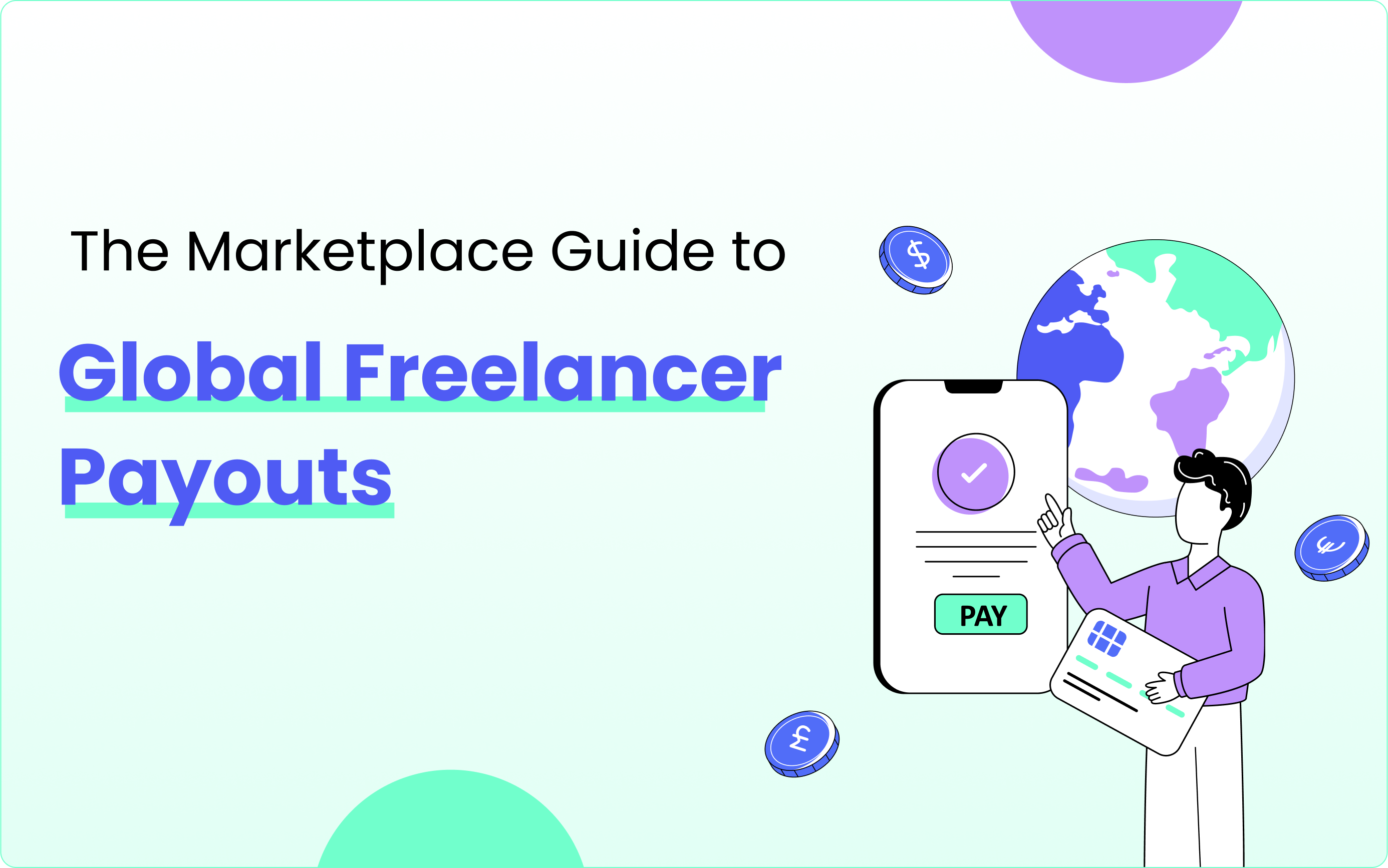 Global Freelancer Payouts: How Marketplaces and Platforms Can Scale Payments Worldwide