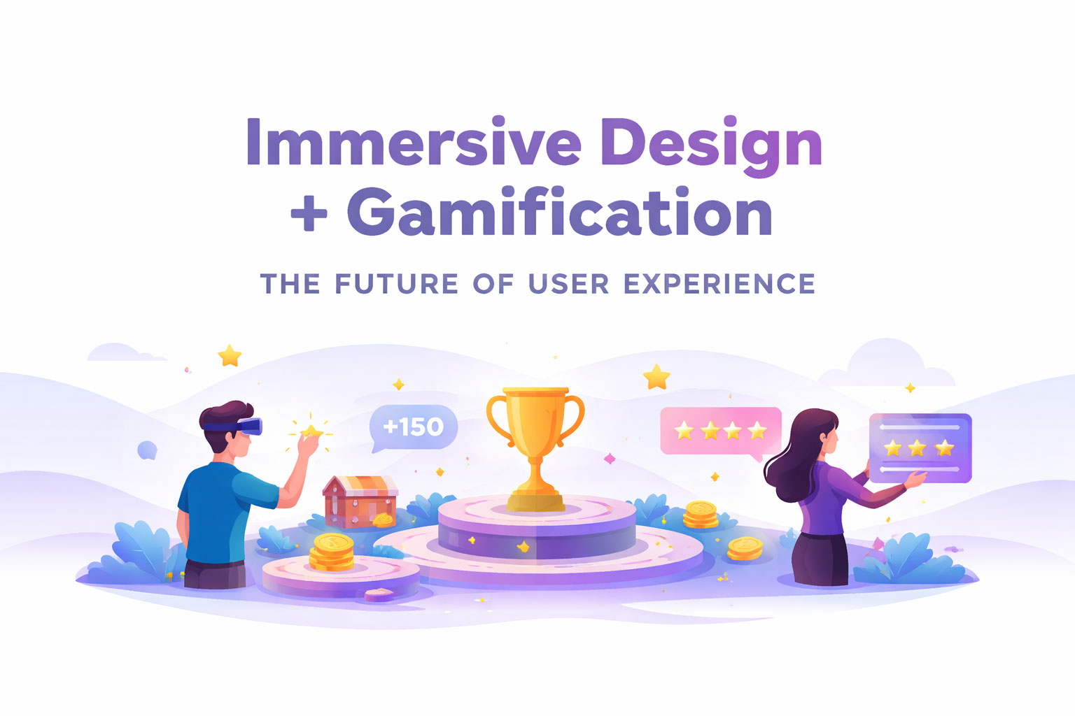 Immersive Design + Gamification: The Future of User Experience
