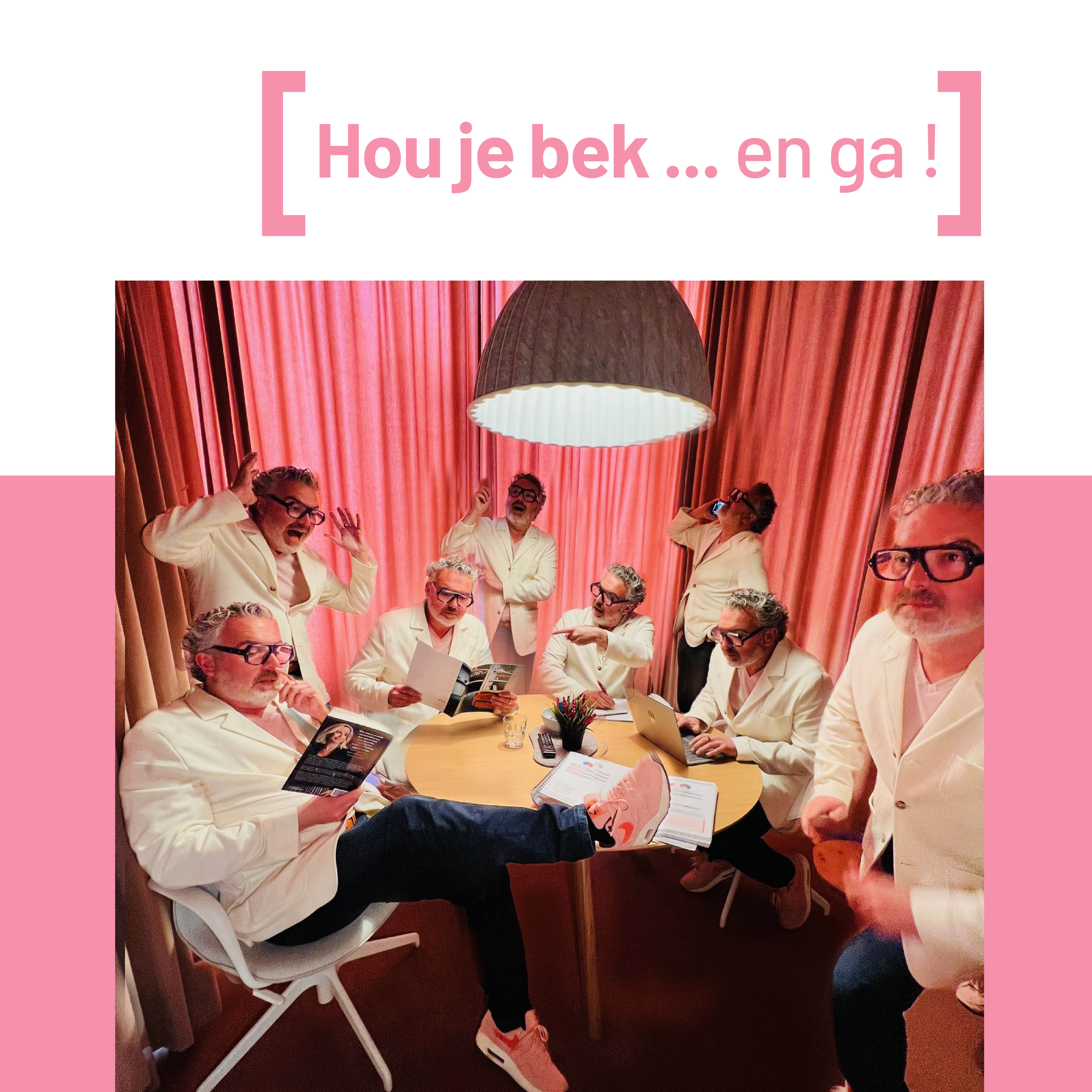 Hou je bek en ga!