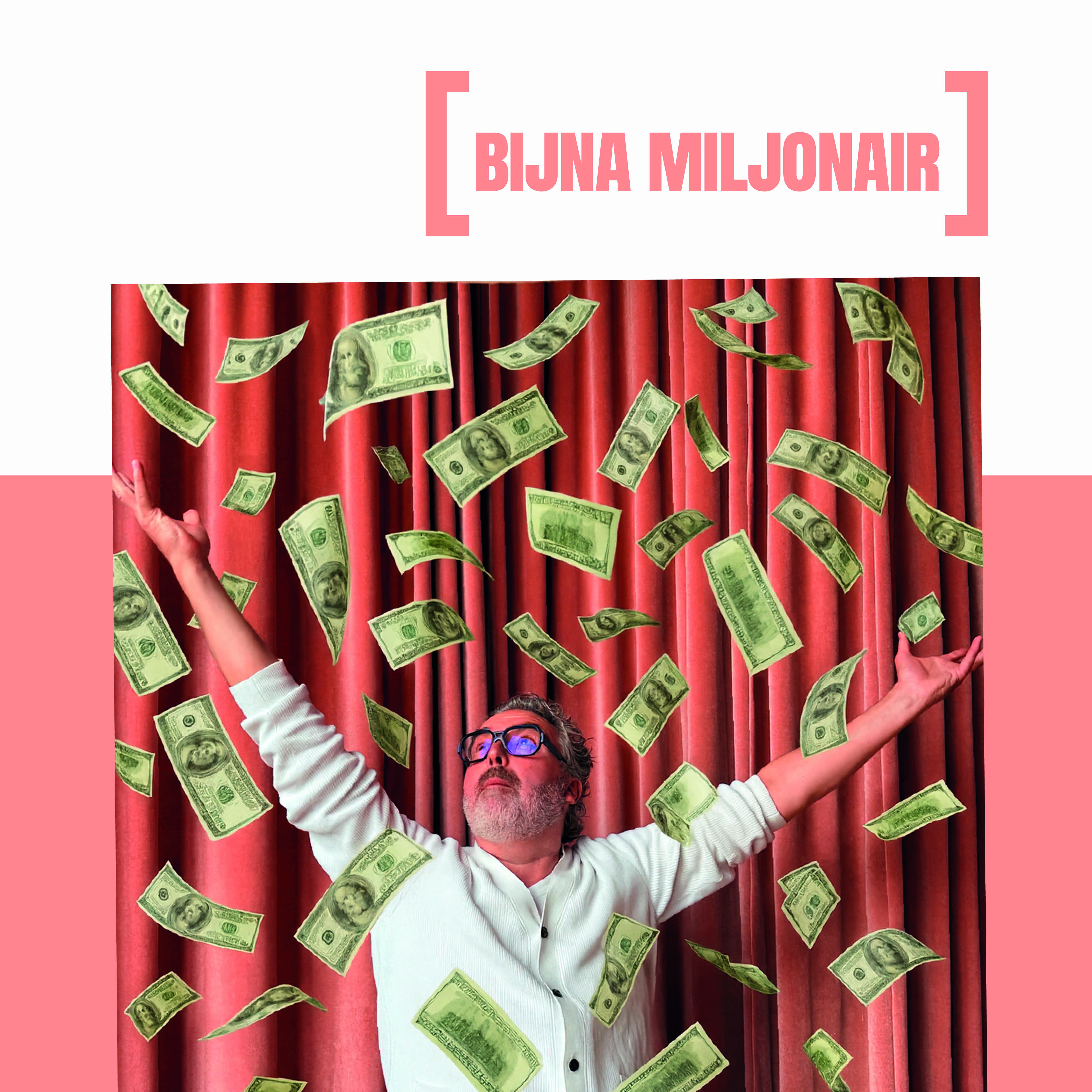 Bijna miljonair.