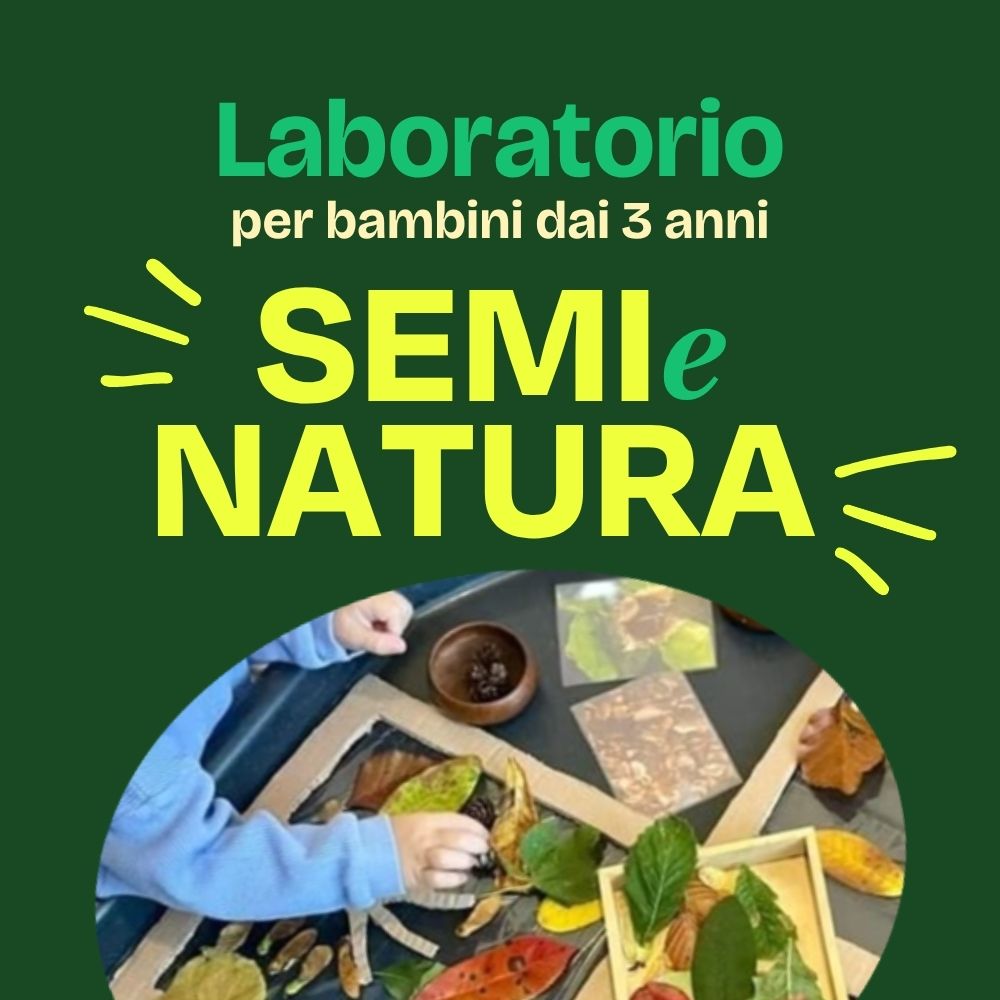 Laboratorio creativo: Semi e natura