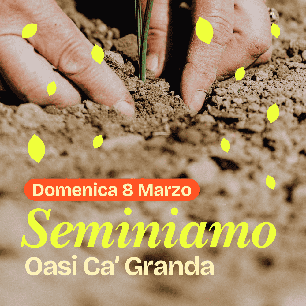 SEMINIAMO OASI CA’ GRANDA