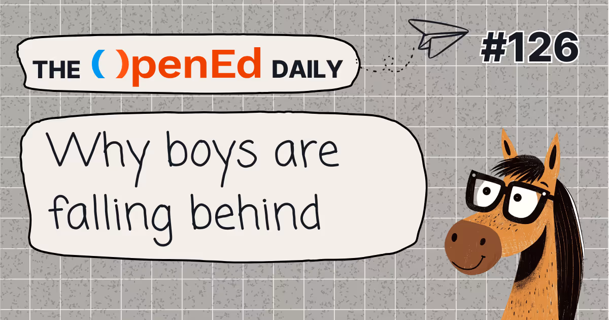 🐴 Why Boys Are Falling Behind (#126)