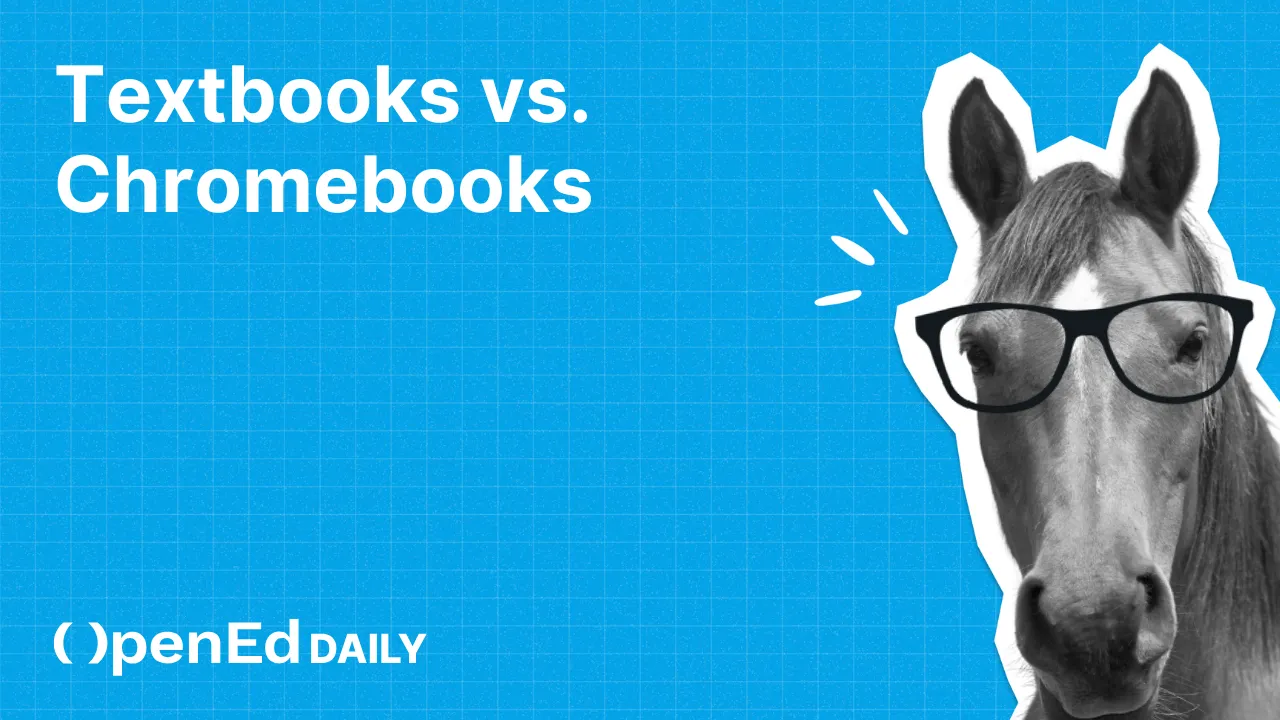 🐴 Textbooks vs. Chromebooks