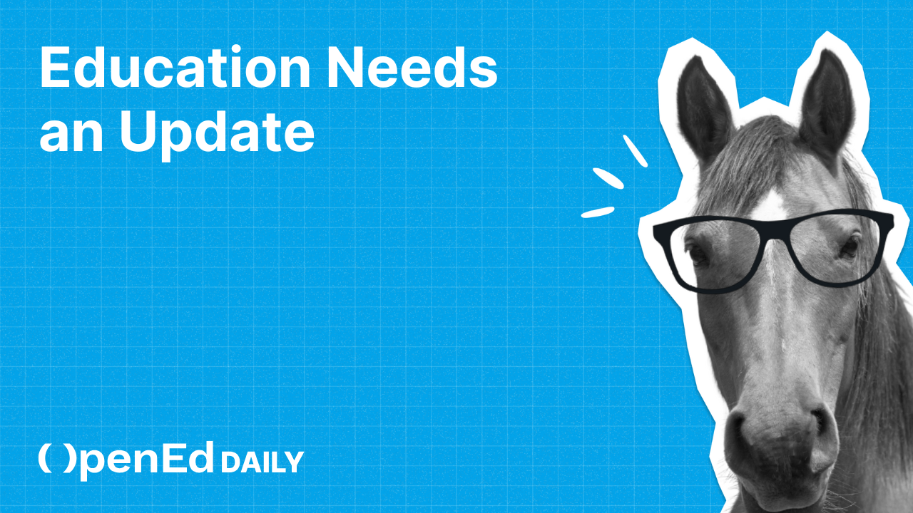 Education needs a software update