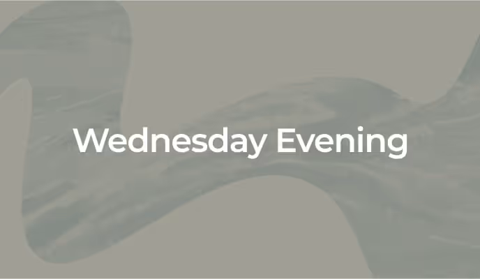 Wednesday Evening