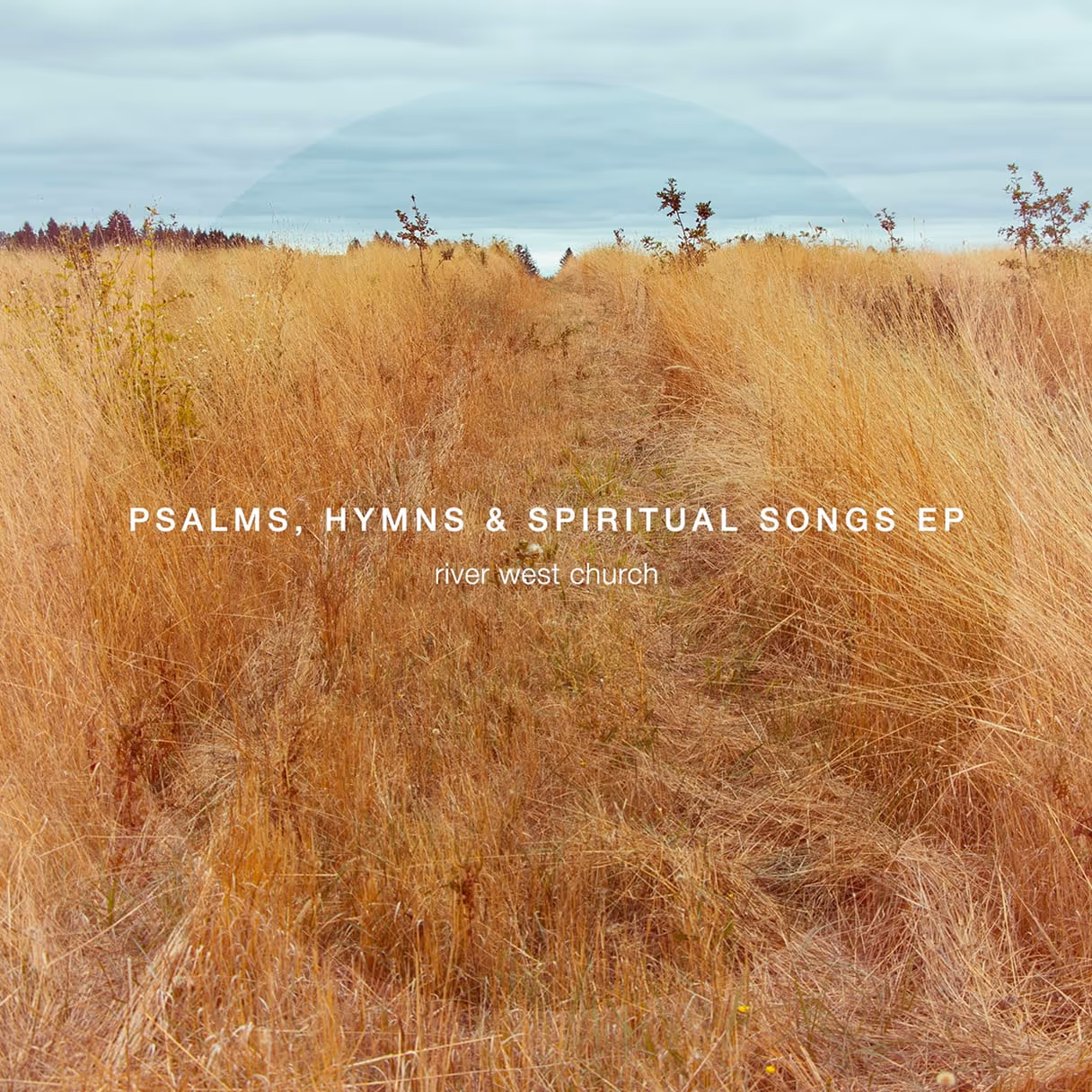 Psalms, Hymns & Spiritual Songs EP