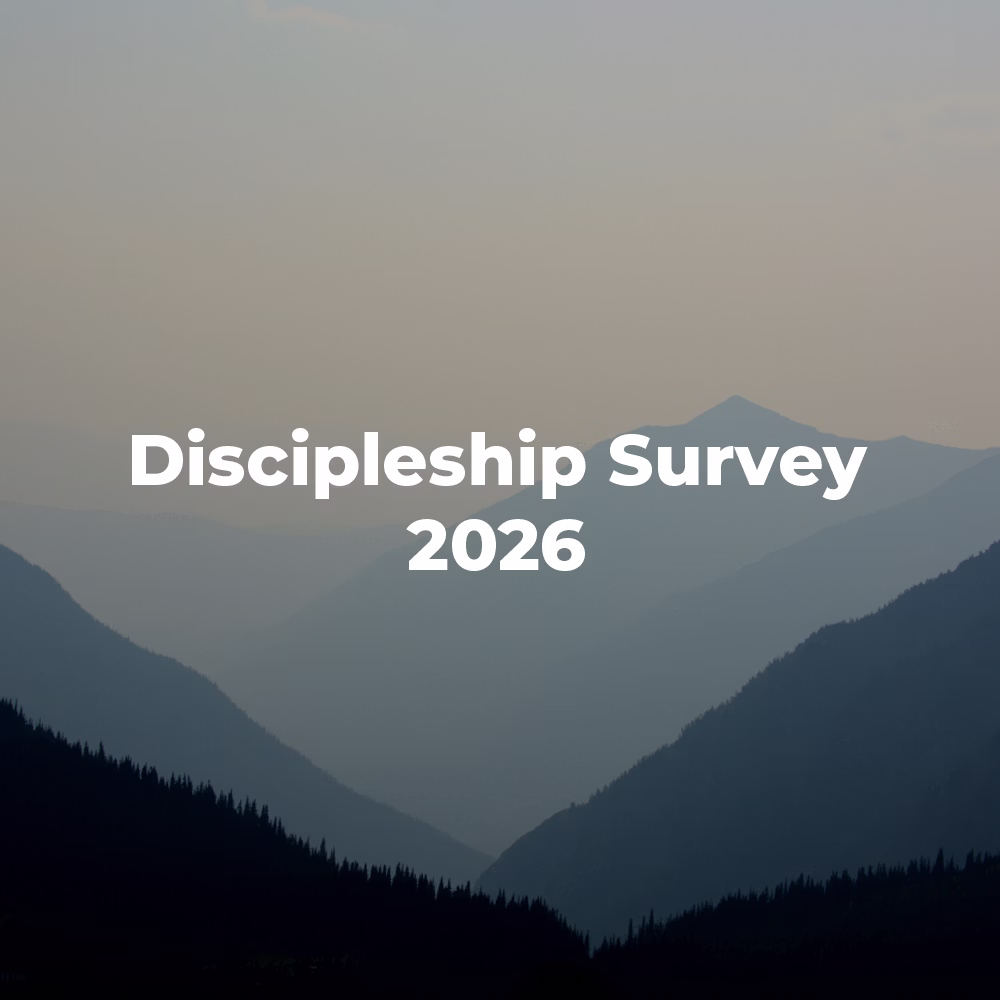 Foggy mountains with text reading Discipleship Survey 2026