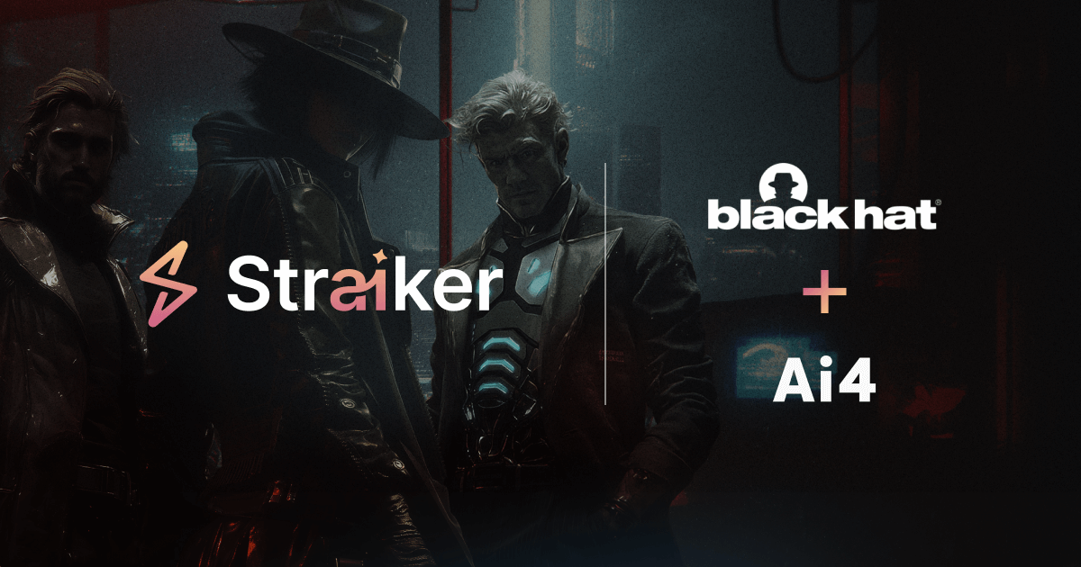 Straiker at Black Hat & Ai4 2025